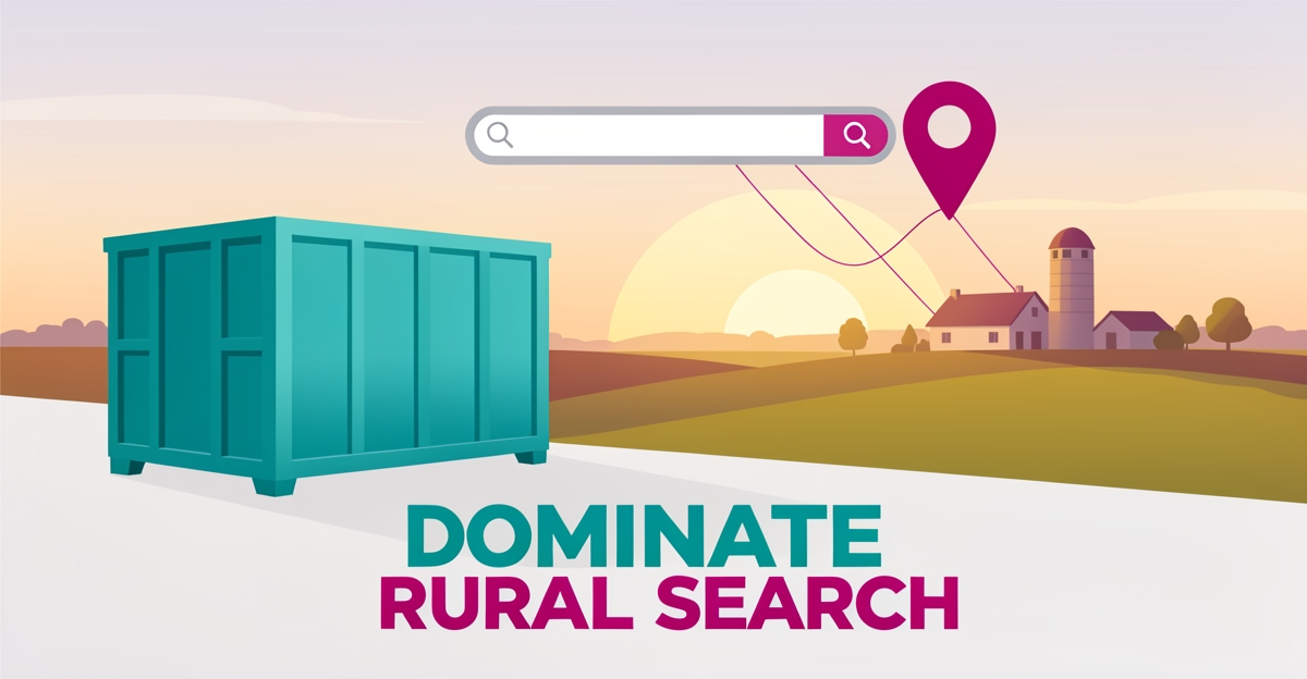 Flat illustration of a teal dumpster on a rural road beneath a rising search bar and map pin, symbolizing local SEO dominance in rural markets.