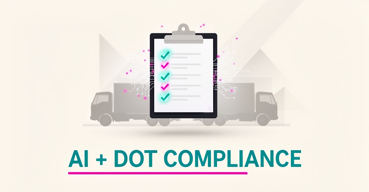 Flat illustration of a digital AI-powered compliance checklist over fleet truck silhouettes in teal and magenta with headline reading AI + DOT Compliance.