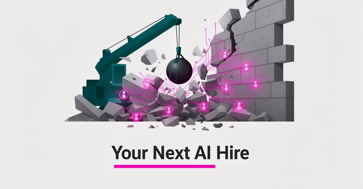 Flat illustration of a teal wrecking ball breaking geometric blocks with glowing AI circuit accents and the headline Your Next AI Hire.