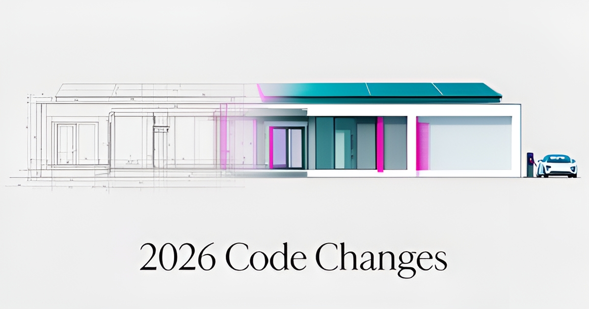 Flat illustration of a modern custom home with blueprint lines, solar panels, and EV charger accented in teal and magenta, headlined 2026 Code Changes.