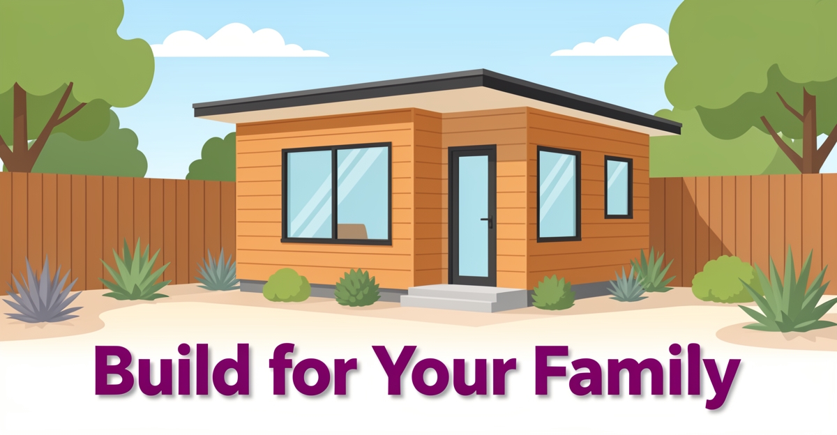 A modern detached ADU in a sunlit Altadena backyard with family-friendly design, featuring clean lines and brand-colored accent text reading 'Build for Your Family'.